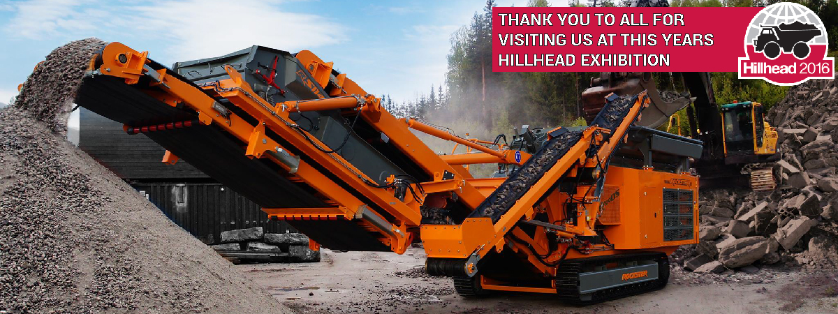 Thank you to all our customers (old & new) for visiting us at this years Hillhead Quarrying Exhibition. Hillhead 2016
